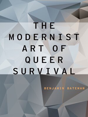 cover image of The Modernist Art of Queer Survival